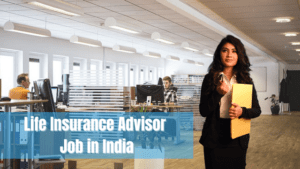 Read more about the article Life Insurance advisor job in India