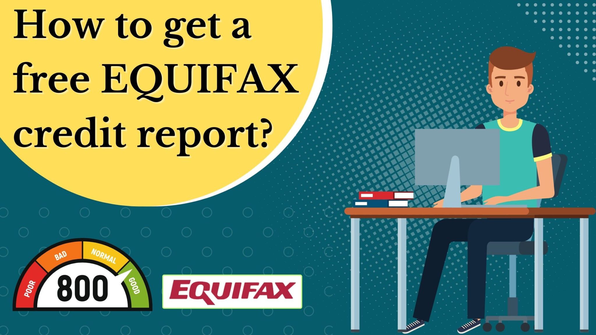 How To Get A Free Equifax Credit Report 1651