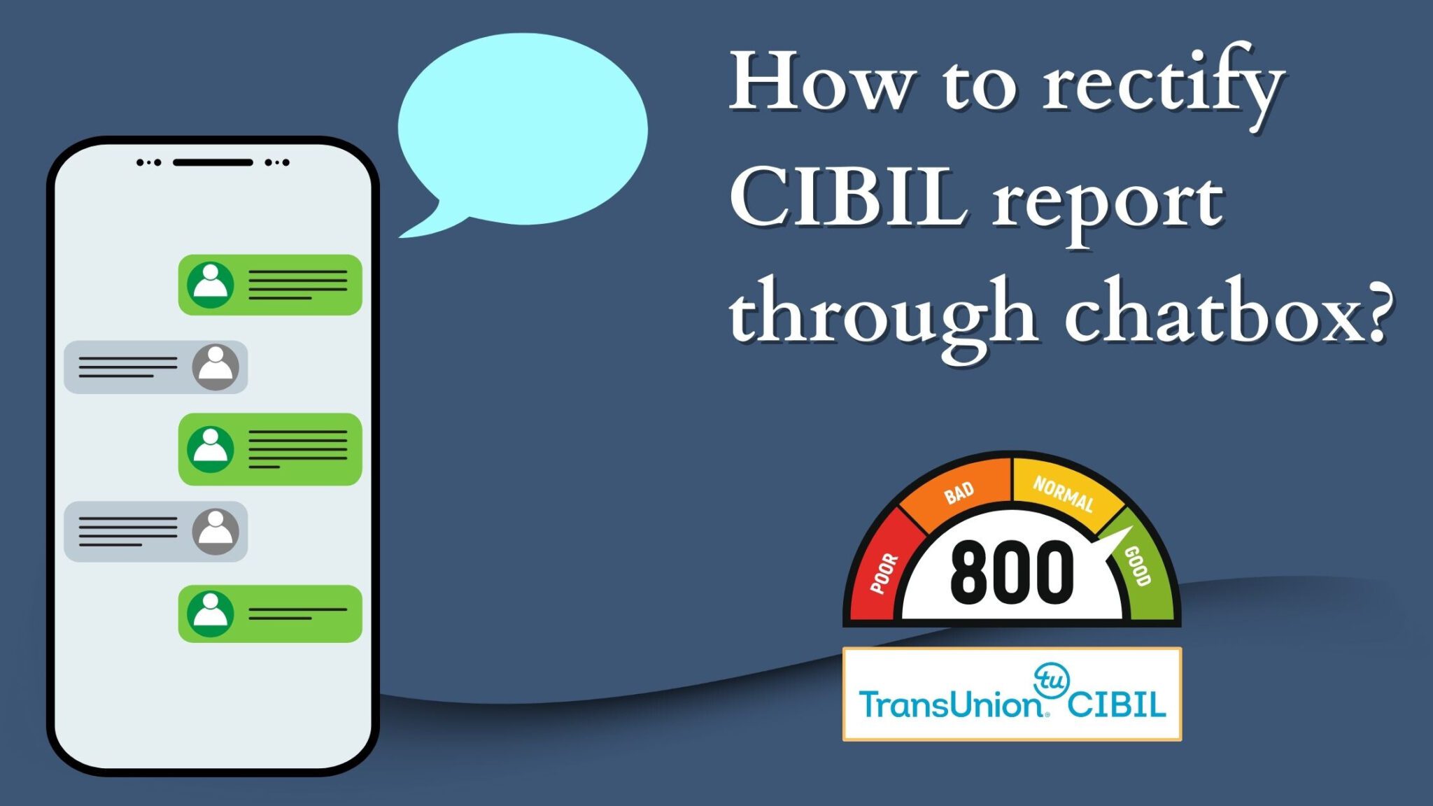 You are currently viewing How to solve CIBIL error through CIBIL chatbot (box) ?