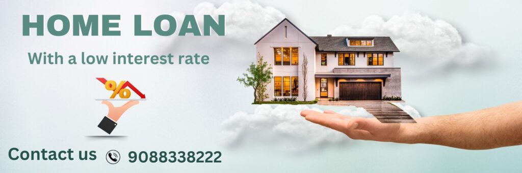 HOME LOAN With a low interest rate