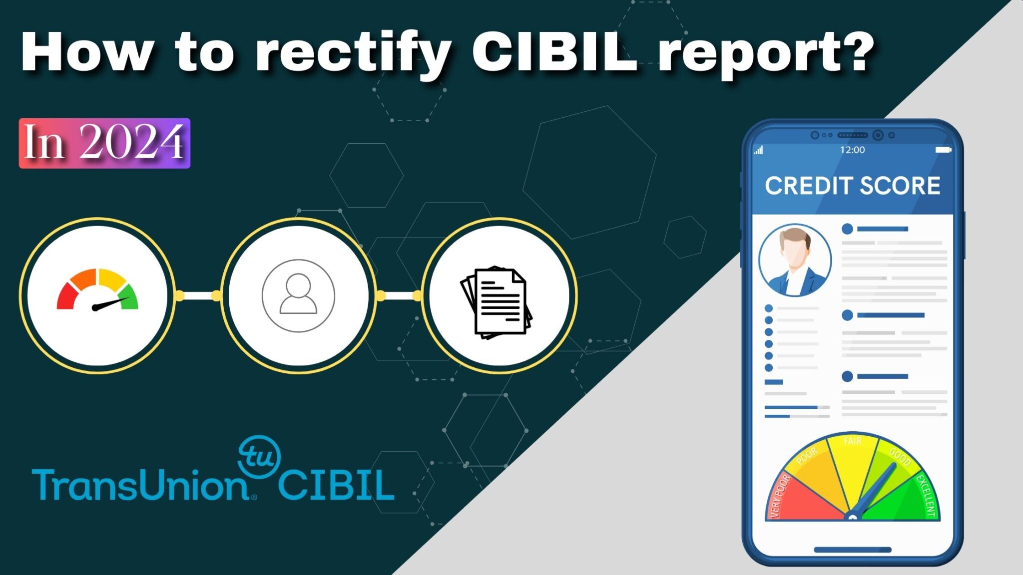 You are currently viewing How to rectify CIBIL report in 2024?