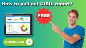 Read more about the article How to check free CIBIL report?