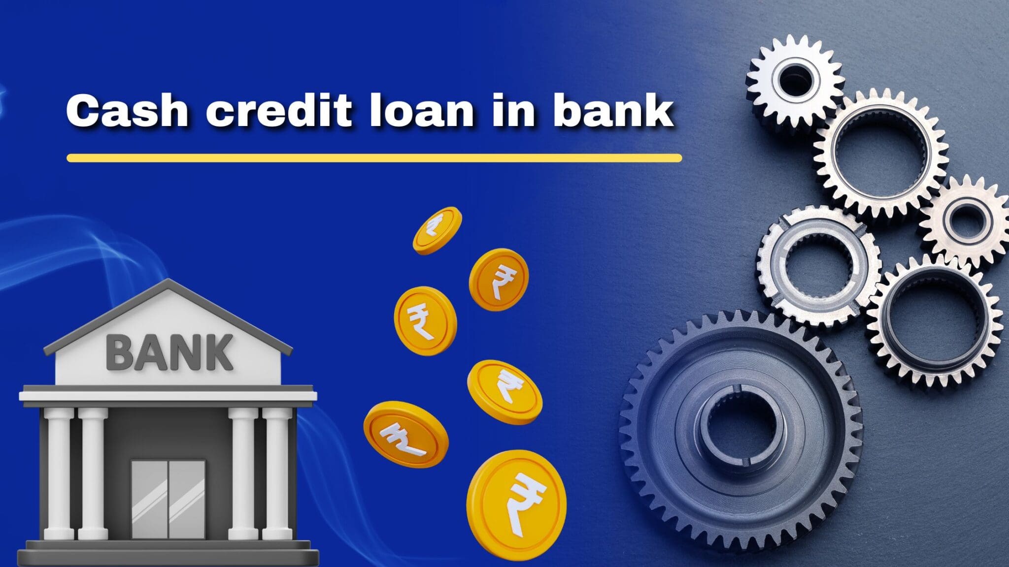 You are currently viewing How to apply Cash Credit Loan in Bank?