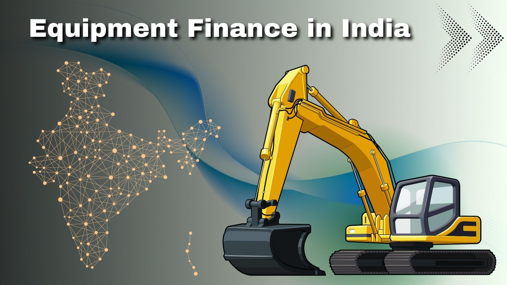 You are currently viewing Equipment Finance In India