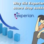 Why did Experian credit score drop suddenly?