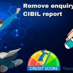 How to remove enquiry from CIBIL Report?