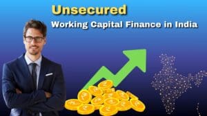 Read more about the article Unsecured Working Capital Finance from Bank