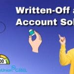 Can you remove Written off and Account Sold status from your CIBIL report?