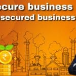 Difference between Secured Business Loan and Unsecured Business Loan